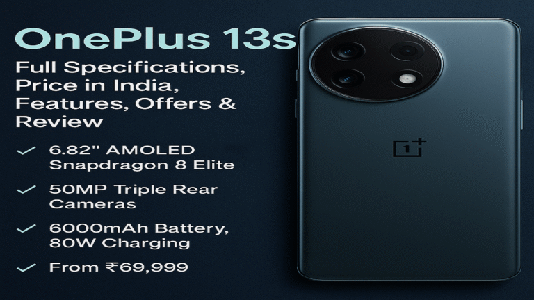 OnePlus 13s Full Specification, Price in India, Features, Offers & Review [2025]