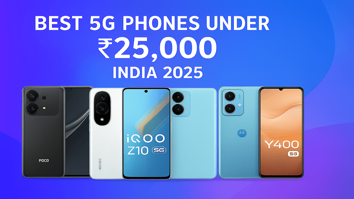 Best 5G Phones Under ₹25,000 in India (2025)