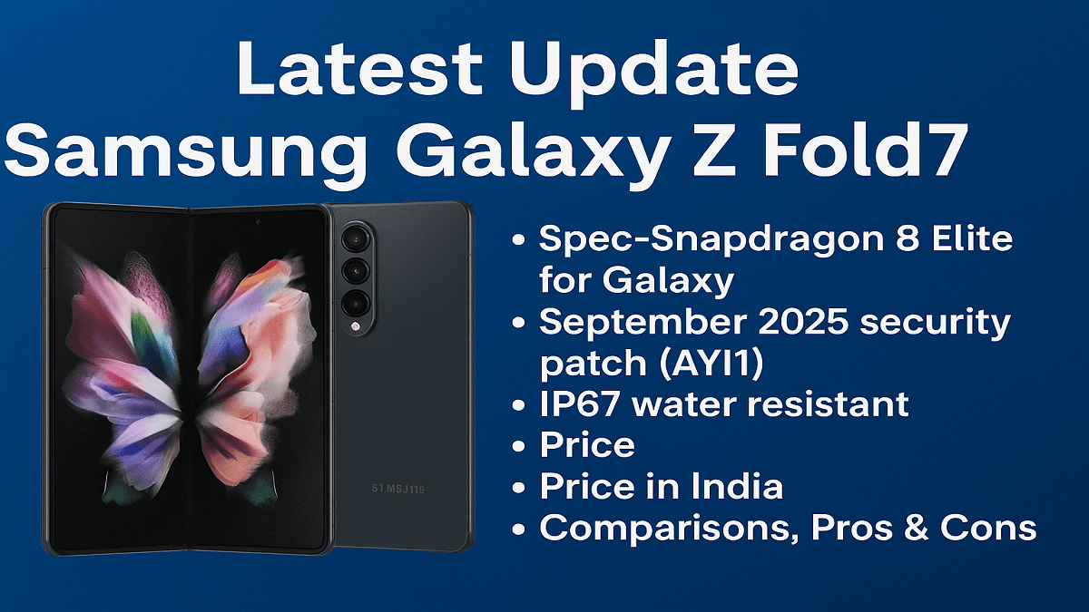 Samsung Galaxy Z Fold7 Review: Specs, Price, Comparison, Pros Cons