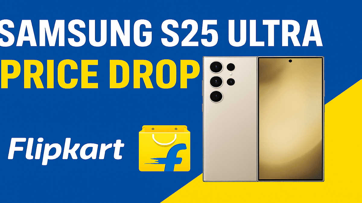 Why Did Samsung S25 Ultra Price Drop on Flipkart? 10 Big Reasons Explained