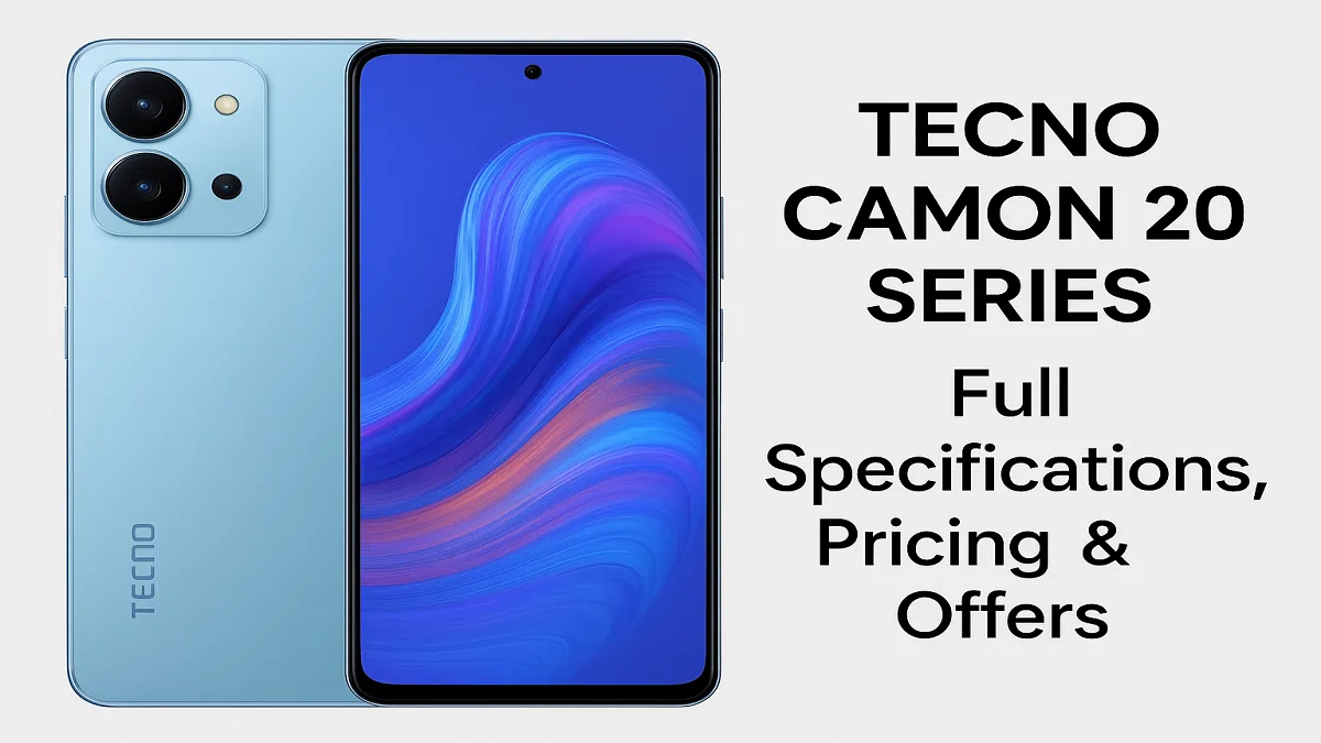 Tecno Camon 20 Series – Full Specifications, Pricing & Offers