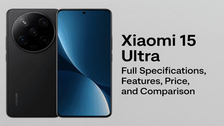 Xiaomi 15 Ultra Specs Features: Price And Top Comparisons 2025